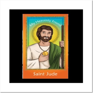 My Heavenly Friend Saint Jude Posters and Art